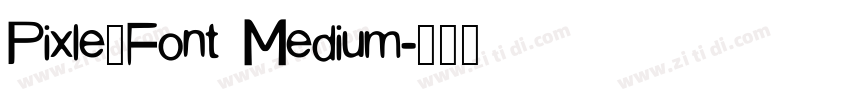 Pixle_Font Medium字体转换